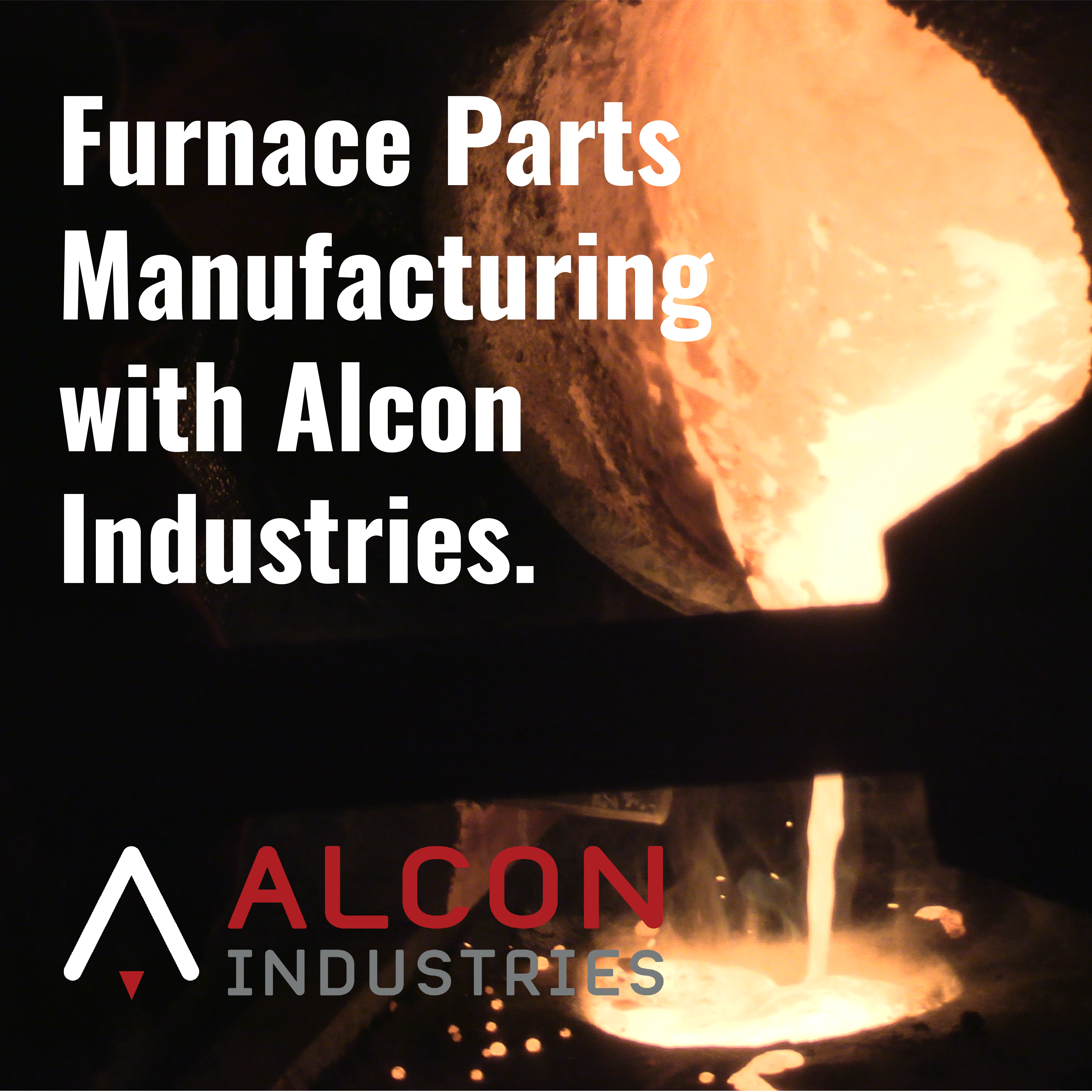 Pouring metal to make a furnace part
